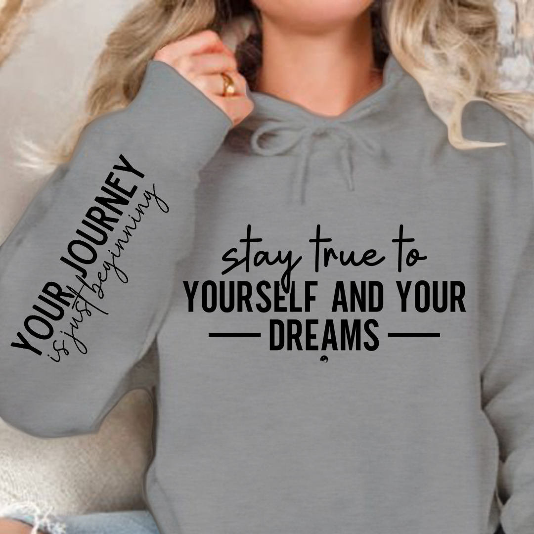 Bluza z kapturem Stay true to yourself and your dreams