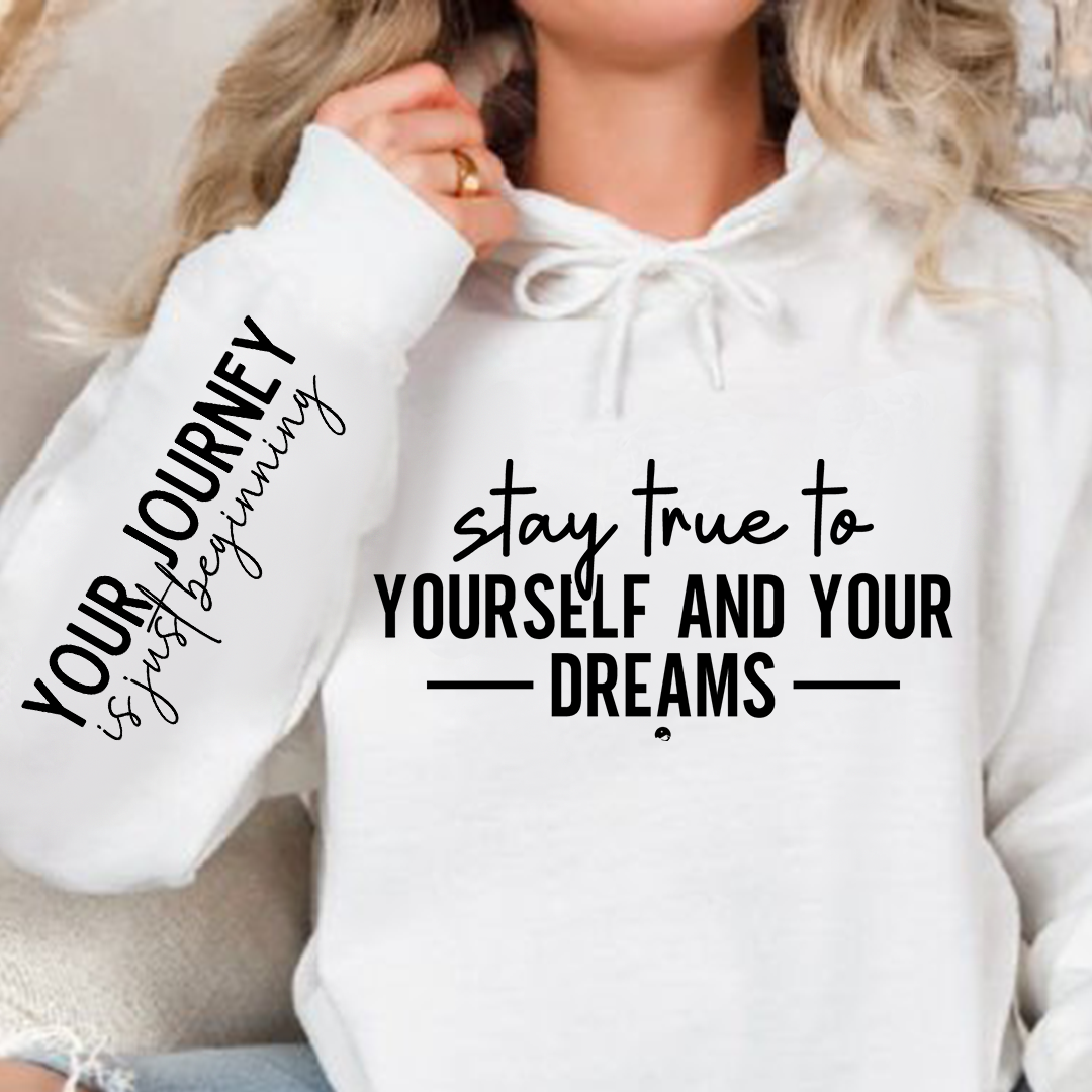 Bluza z kapturem Stay true to yourself and your dreams 