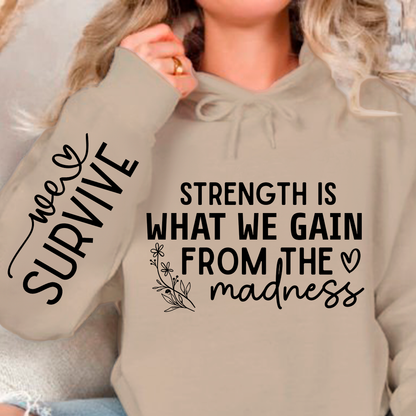 Bluza z kapturem Strength Is What We Gain From The Madness