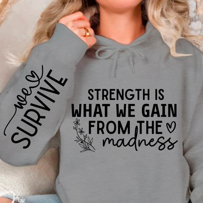 Bluza z kapturem Strength Is What We Gain From The Madness