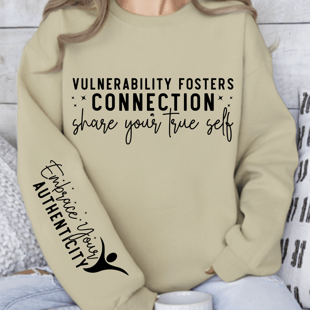 Bluza Unisex Vulnerability Fosters Connection Share Your True Self