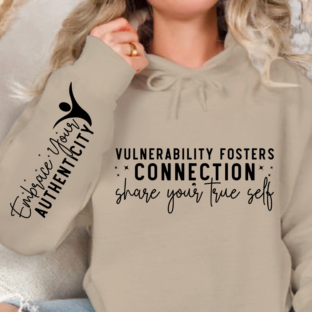 Bluza z kapturem Vulnerability Fosters Connection Share Your True Self