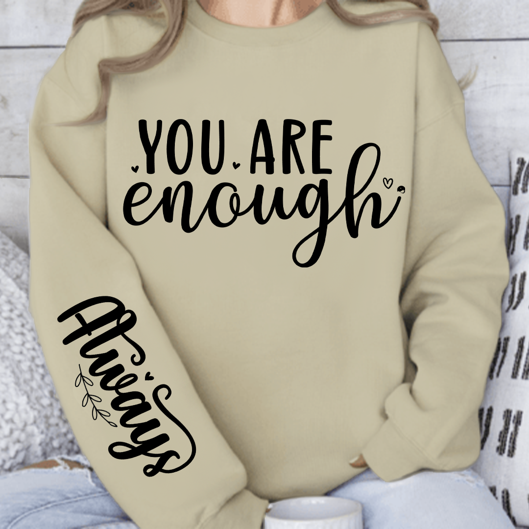 Bluza Unisex You Are Enough, Always