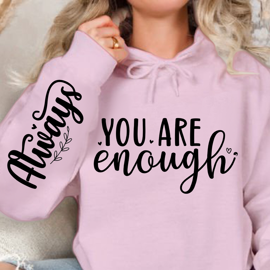 Bluza z kapturem You Are Enough, Always