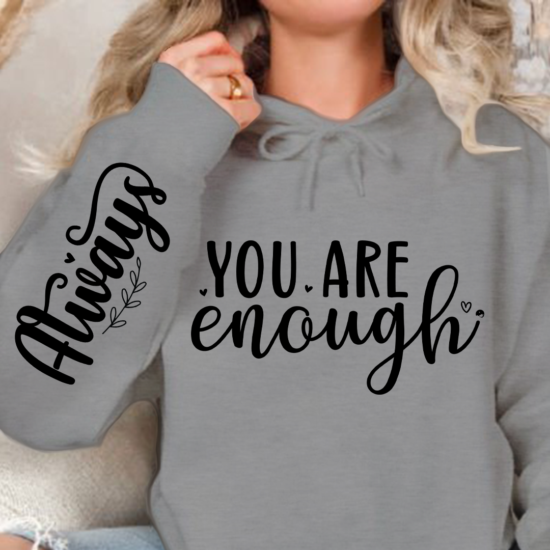 Bluza z kapturem You Are Enough, Always