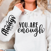 Bluza z kapturem You Are Enough, Always 