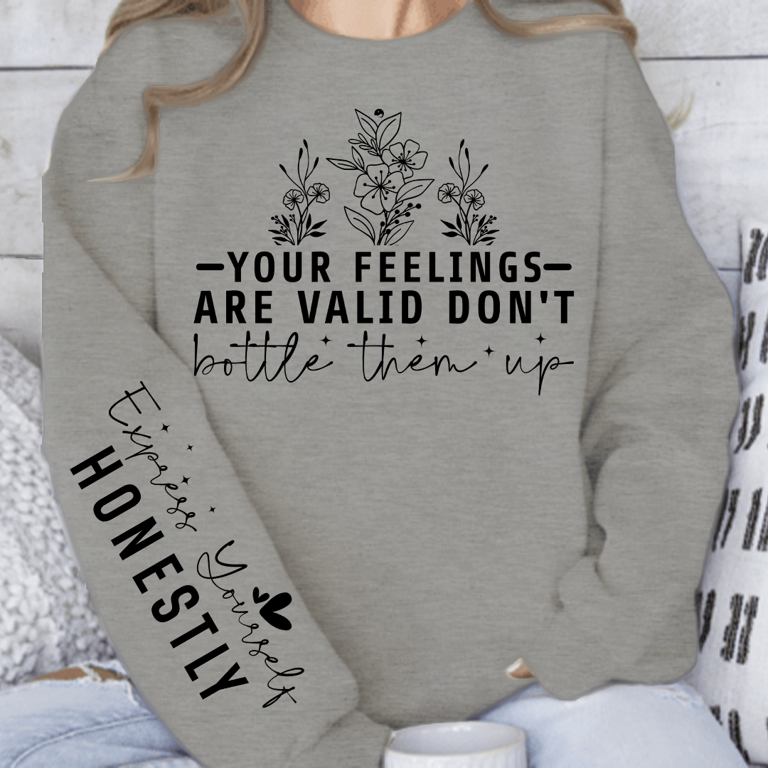 Bluza Unisex Your Feelings Are Valid Don't Bottle Them Up