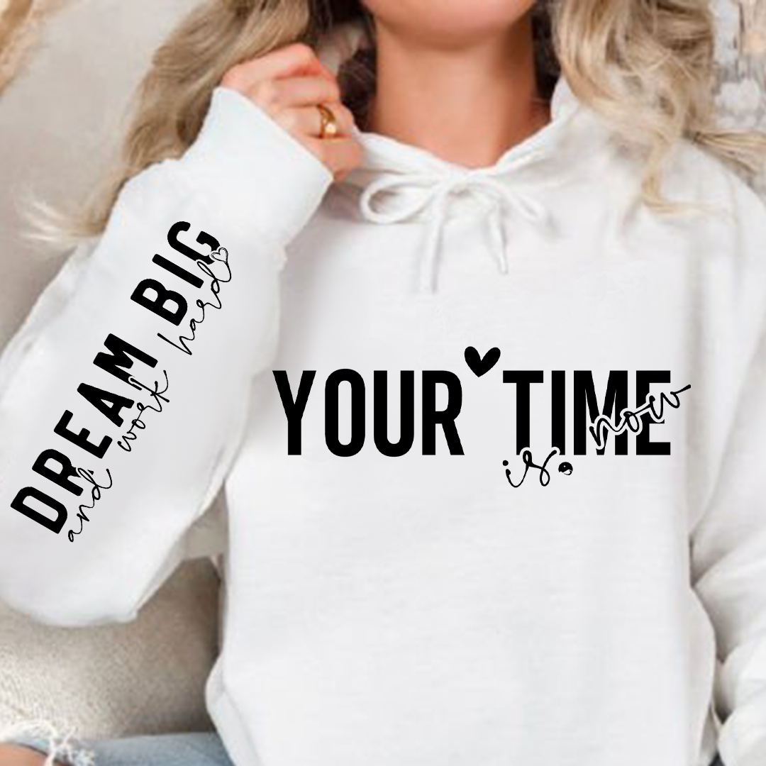 Bluza z kapturem Your time is now 