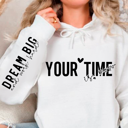 Bluza z kapturem Your time is now 