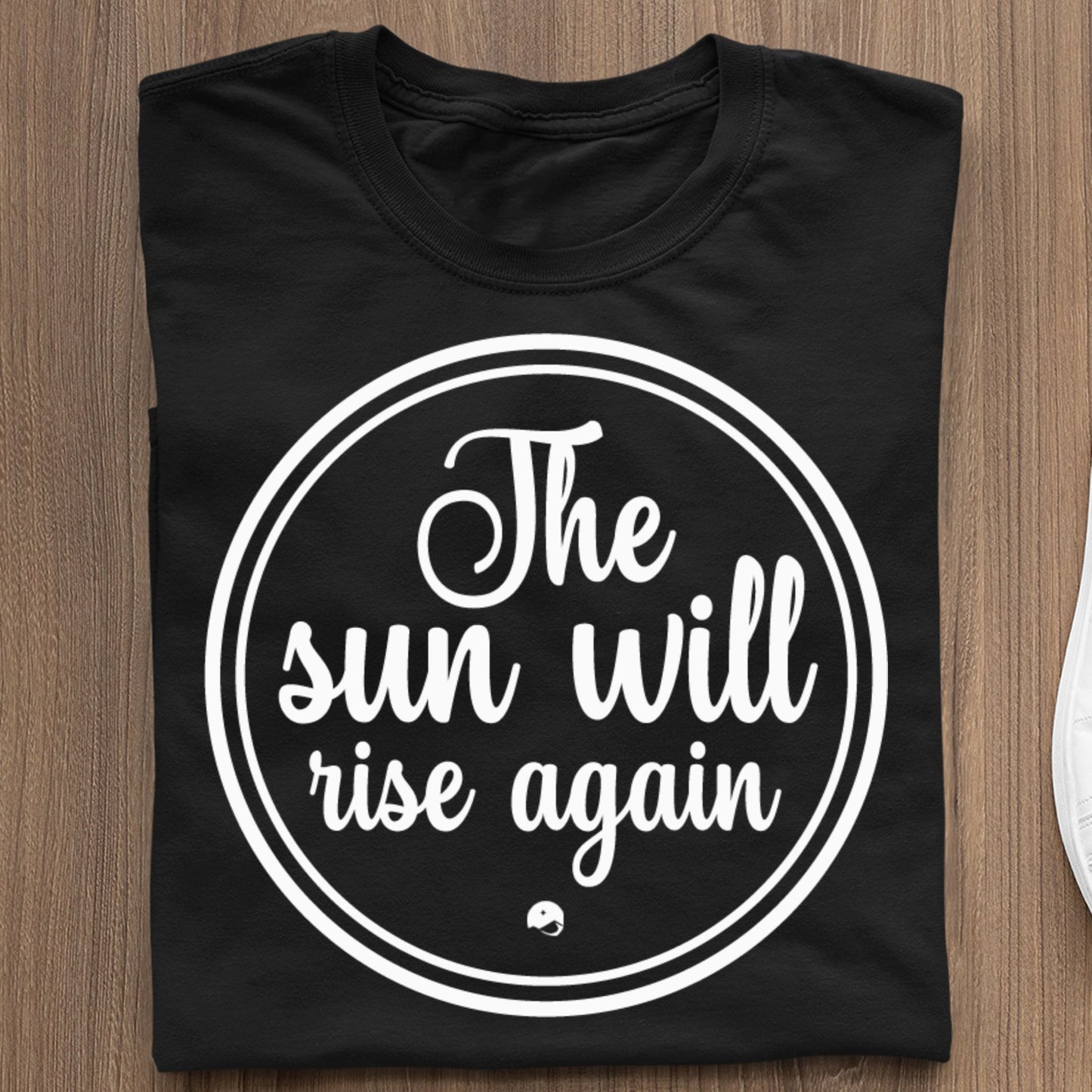 Koszulka The Sun Will Rise Again