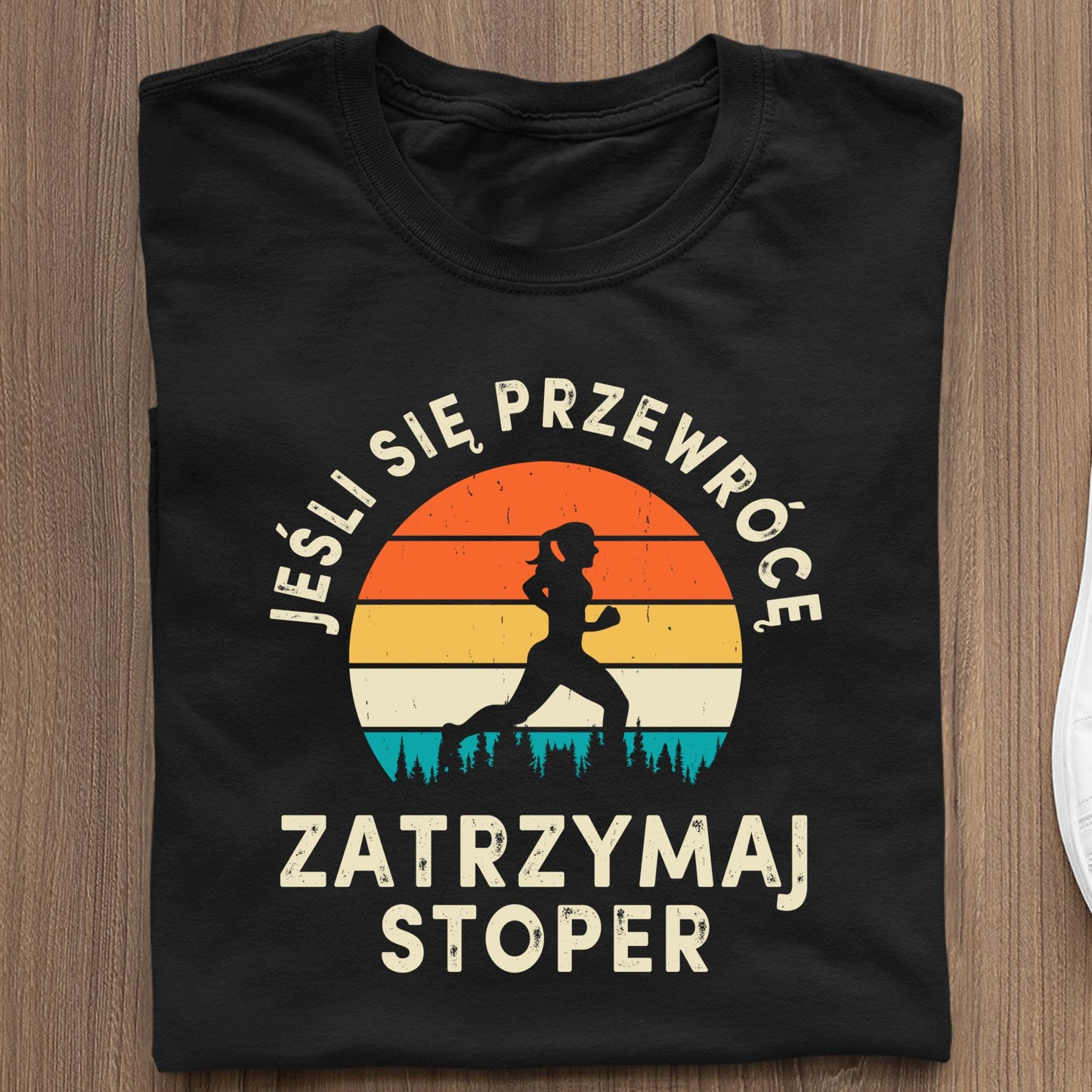 Koszulka Jeśli się przewrócę, zatrzymaj stoper