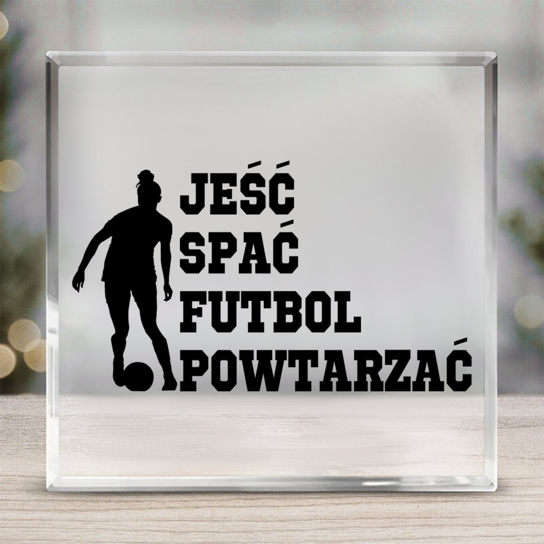 Prezenty Dla Fanów Piłki Nożnej Szkło kwadratowe Jeść spać futbol powtarzać