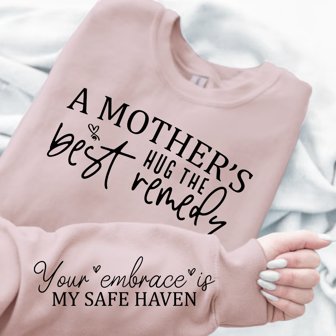 Bluza Unisex A Mother's Hug The Best Remedy