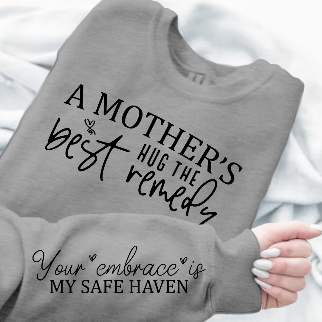 Bluza Unisex A Mother's Hug The Best Remedy