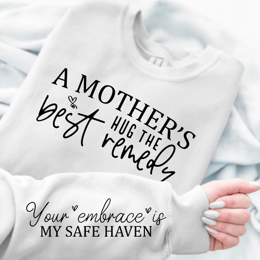 Bluza Unisex A Mother's Hug The Best Remedy