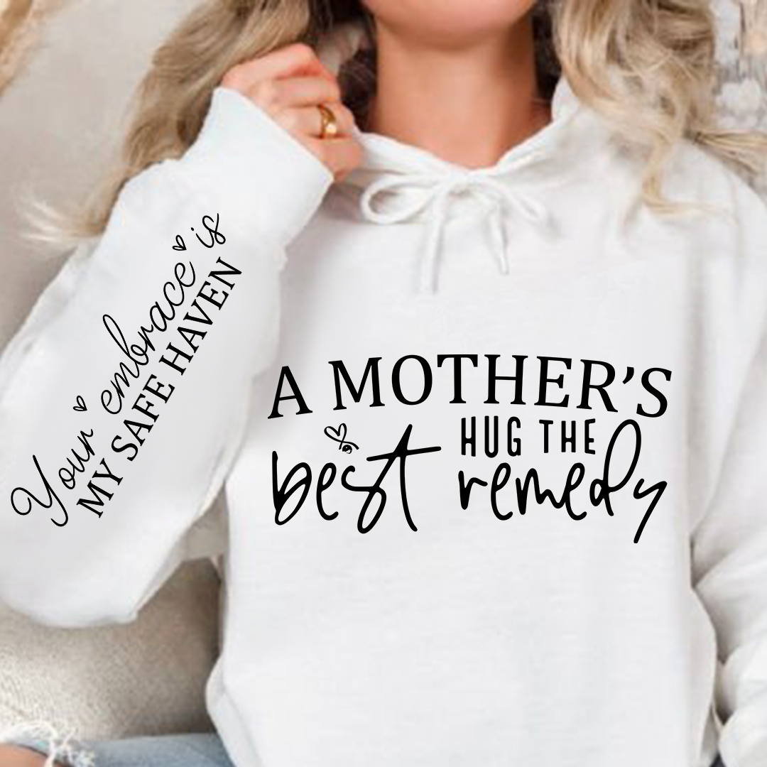Bluza z kapturem A Mother's Hug The Best Remedy