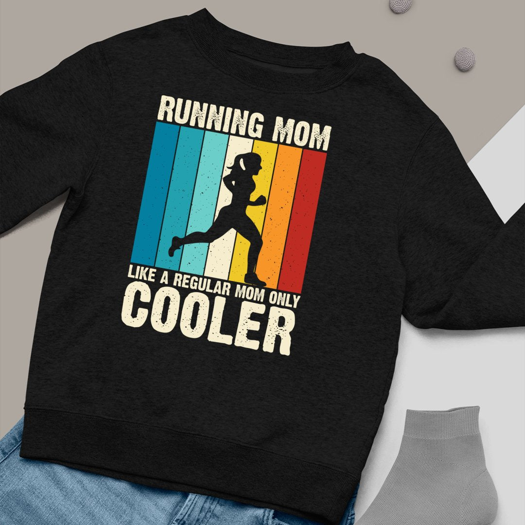 Bluza Unisex Running Mom Like A Regular Mom Only Cooler