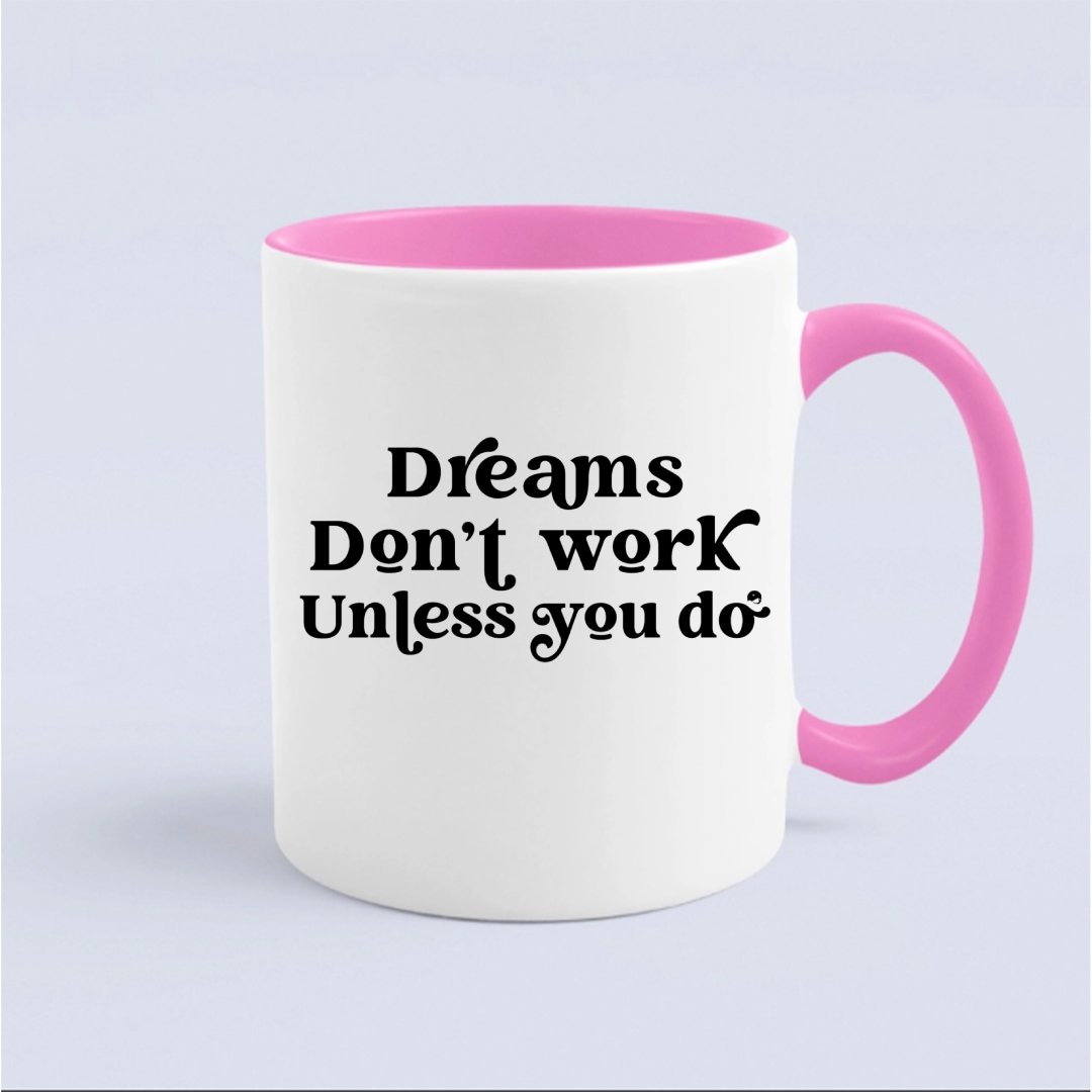 Kubek Dreams Don't Work Unless You Do