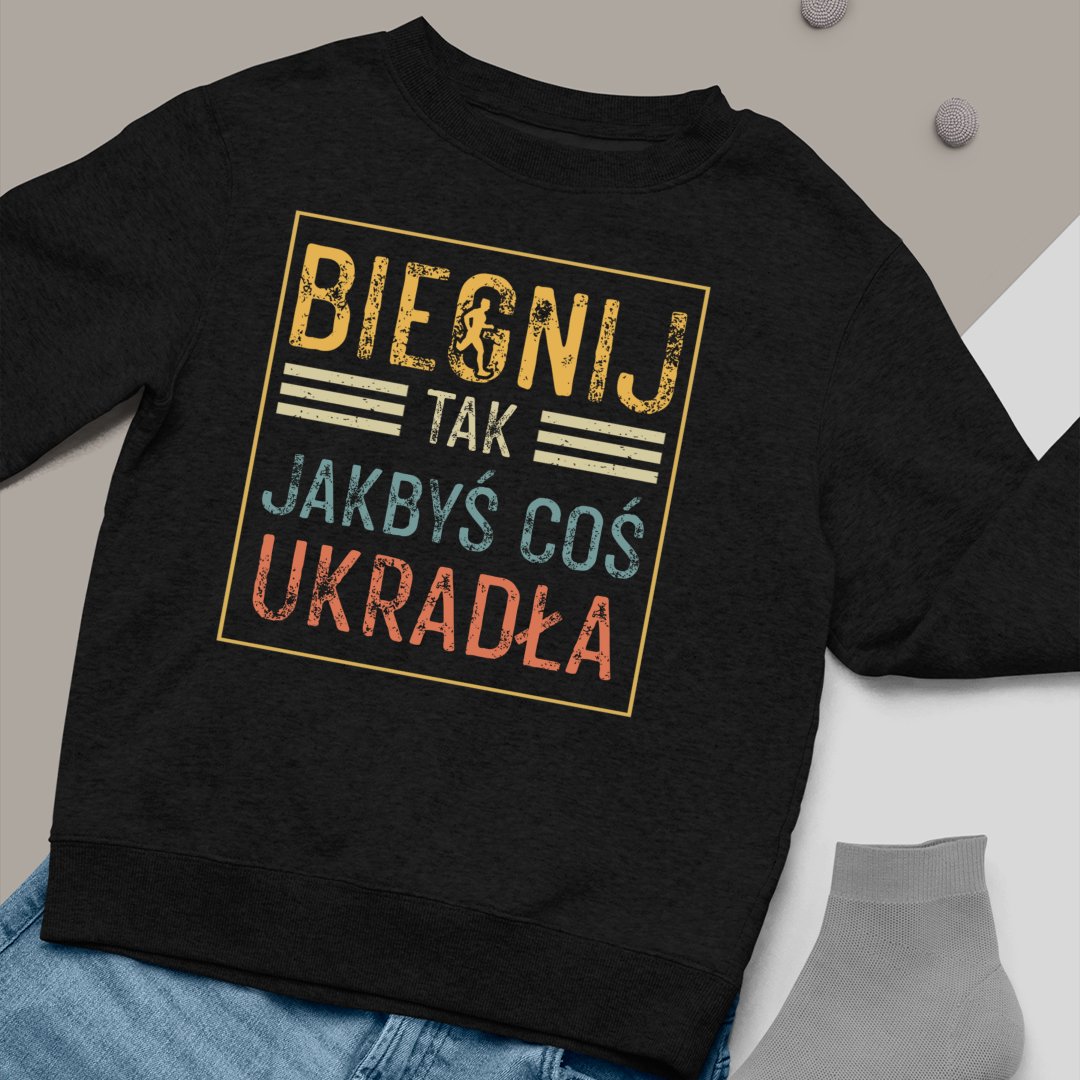 Bluza Unisex Biegnij, Ukradła