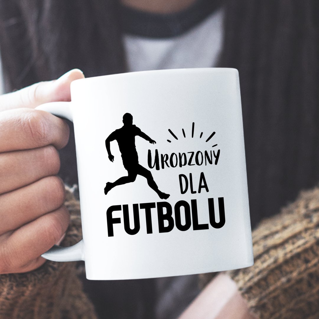 Pamiątki Piłkarskie Kubek Urodzony dla futbolu