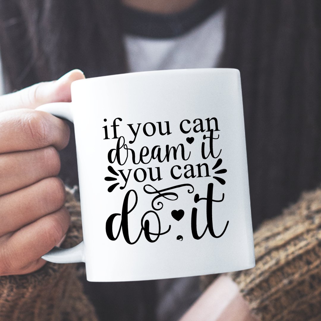 Filiżanki Z Napisem If You Can Dream It You Can Do It