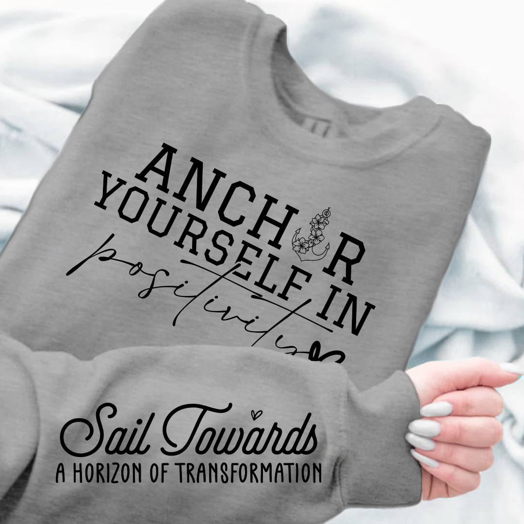 Bluza Unisex Anchor Yourself In Positivity