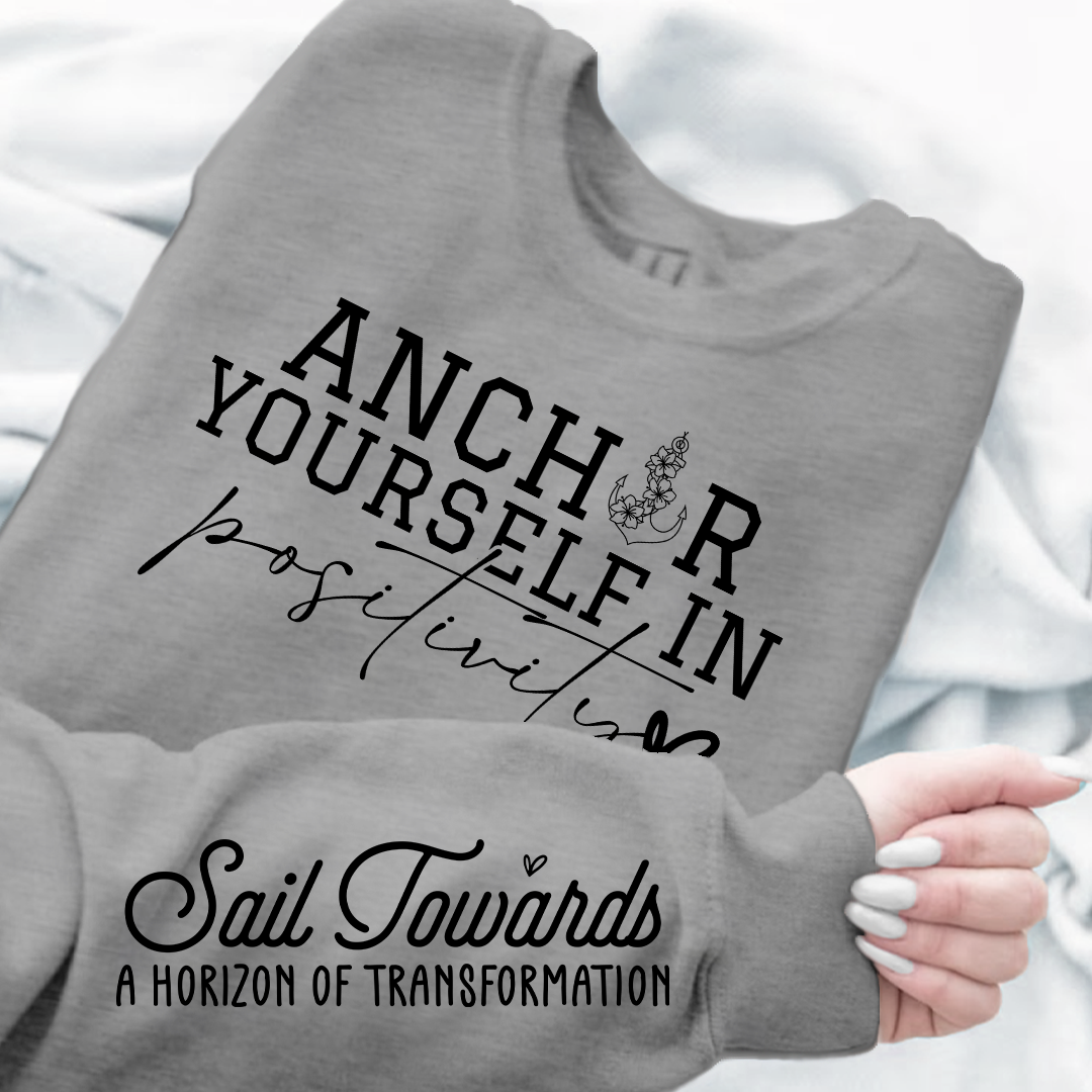 Bluza Unisex Anchor Yourself In Positivity