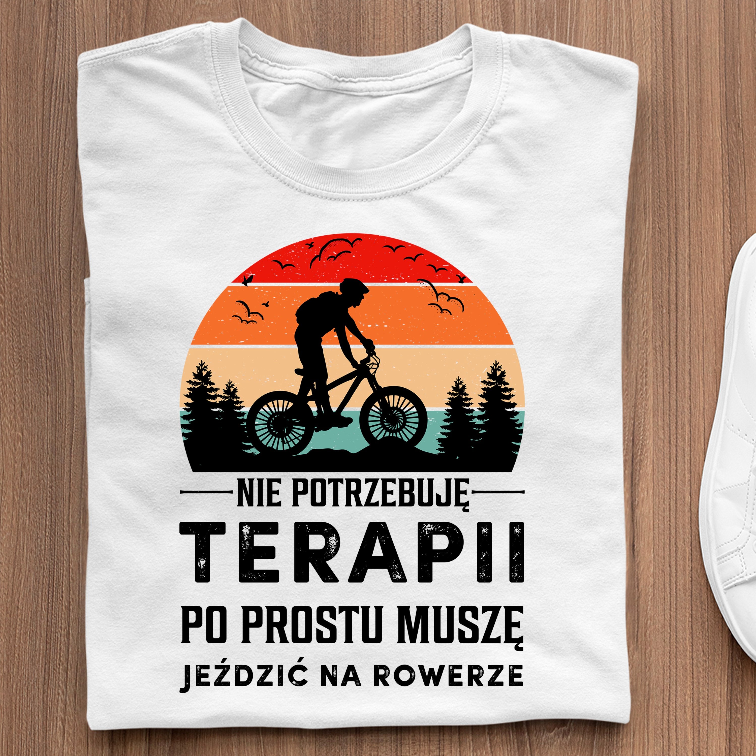 Koszulka Nie Potrzebuję Terapii, Po Prostu Muszę Jeździć Na Rowerze