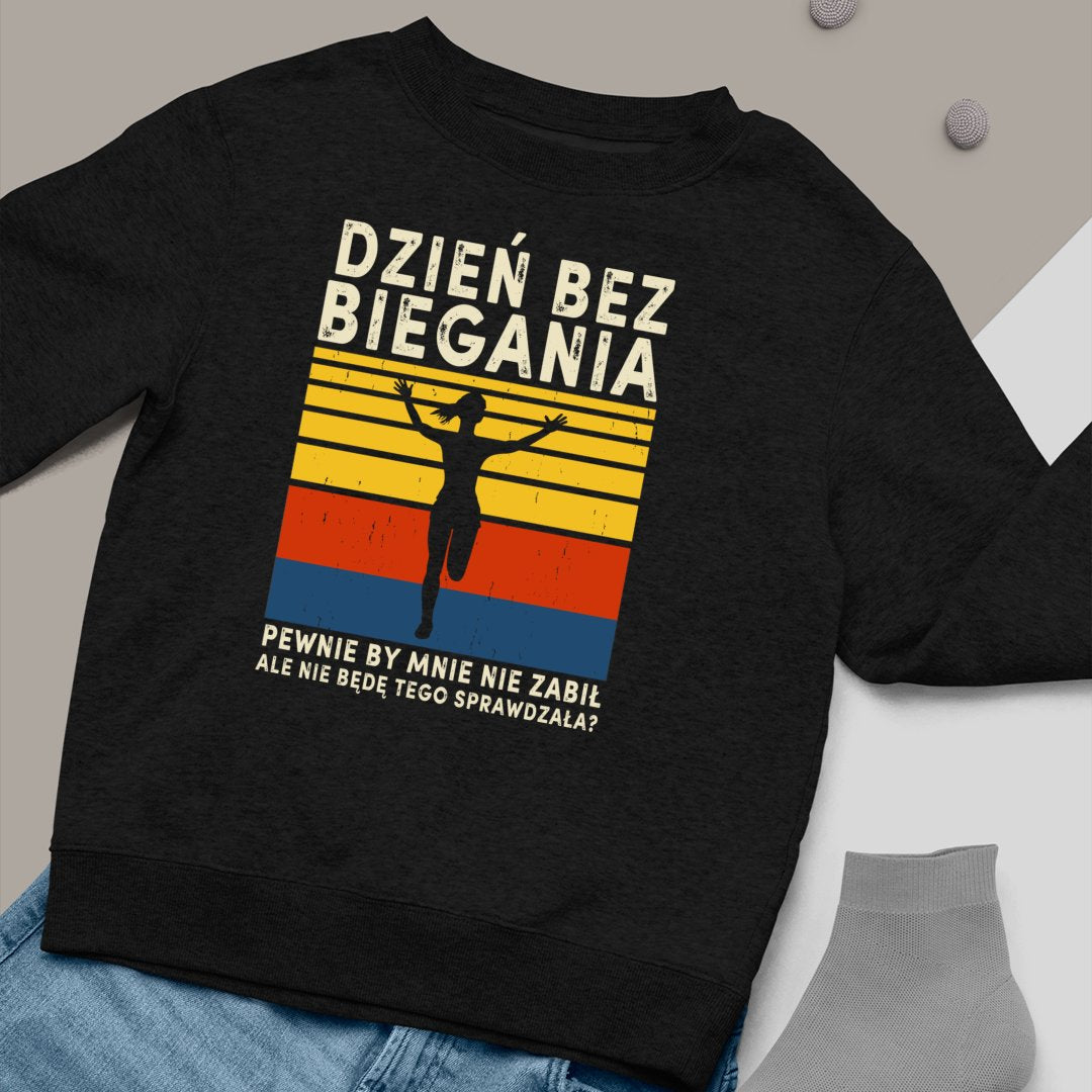 Bluza Unisex Dzień Bez Biegania, Sprawdzał