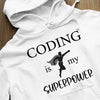 Bluza z kapturem Coding Is My Superpower