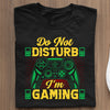 Koszulki Dla Graczy Do not disturb. I'm gaming