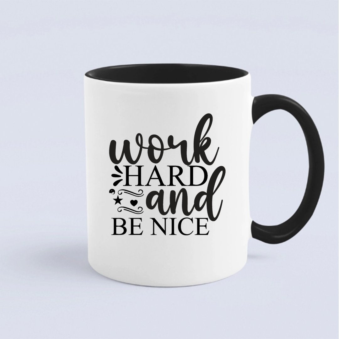 Kubek Work Hard And Be Nice