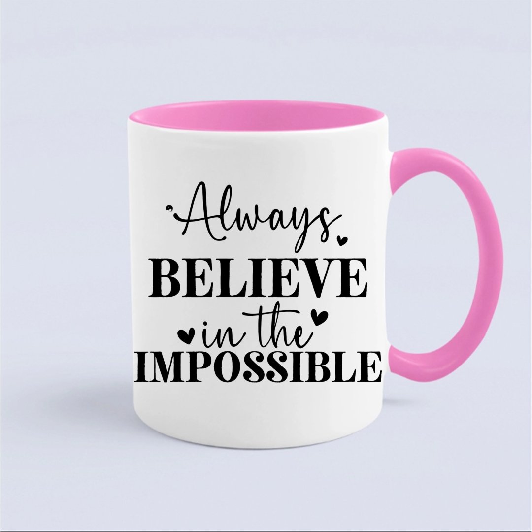 Kubek Always Believe In The Impossible