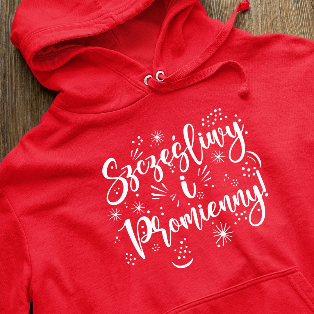Bluza z kapturem Szczęśliwy I Promienny!