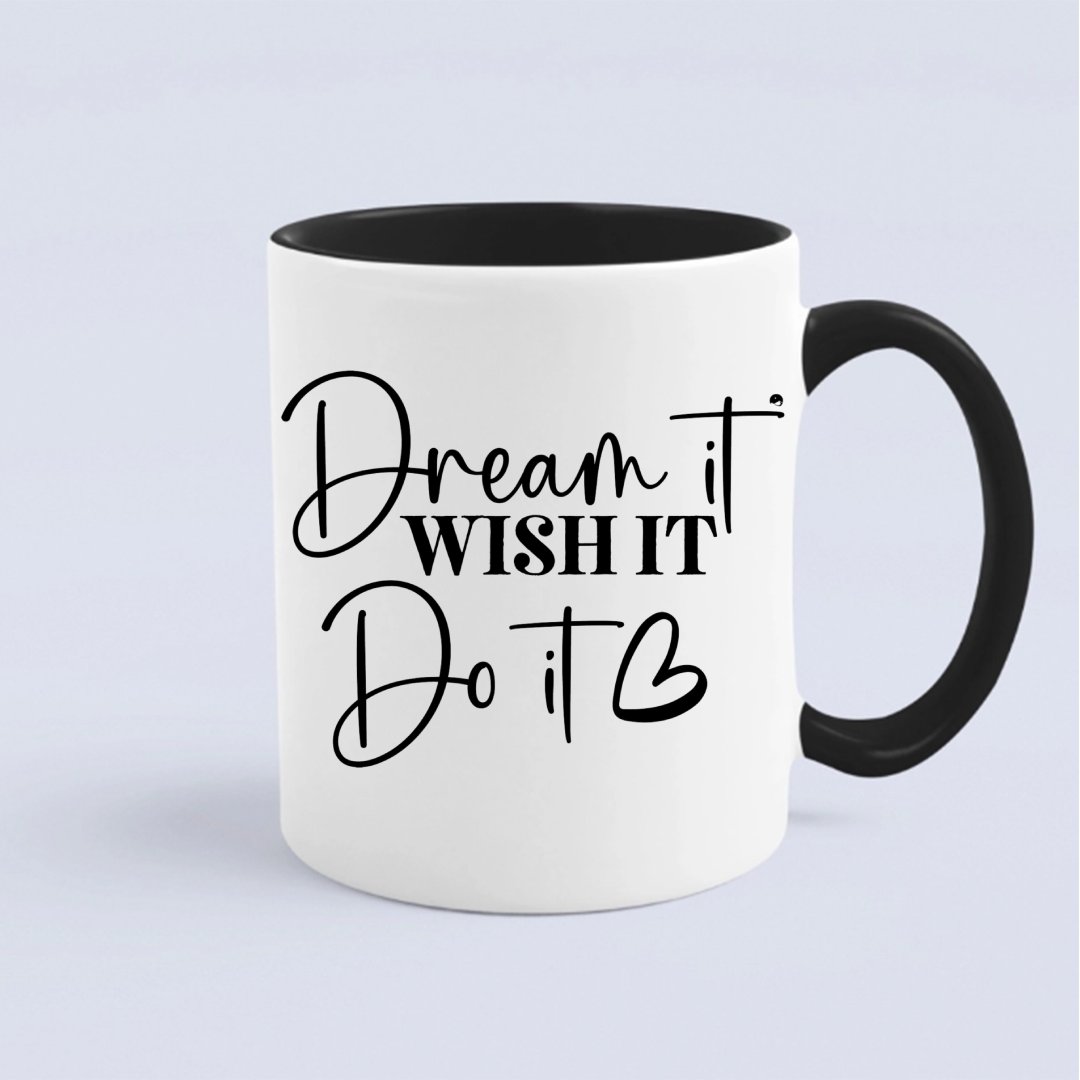 Kubek Dream It Wish It Do It