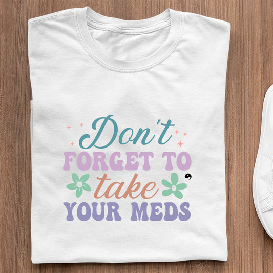 Fajne Koszulki Z Napisami Męskie Don't Forget To Take Your Meds