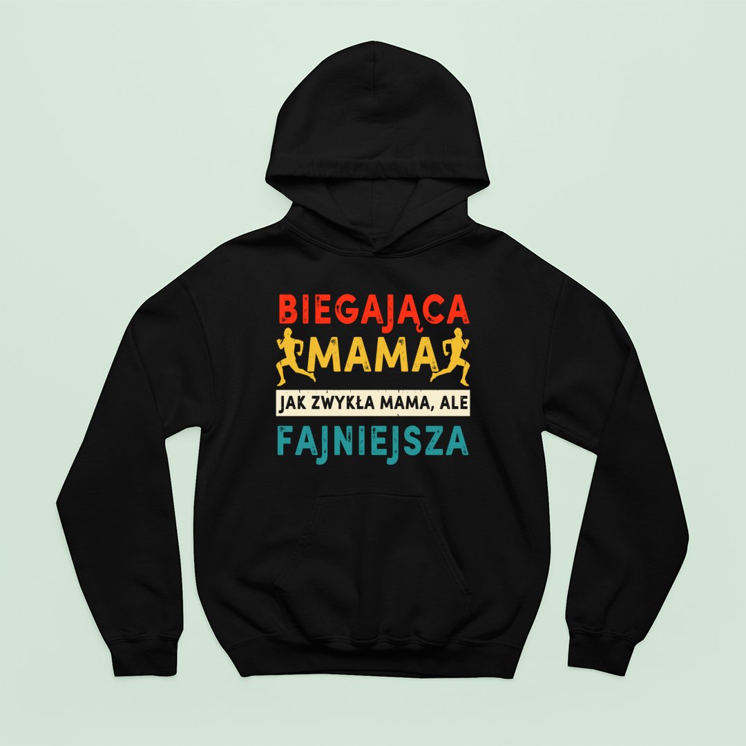 Bluza z kapturem Biegająca Mama, Fajniejsza