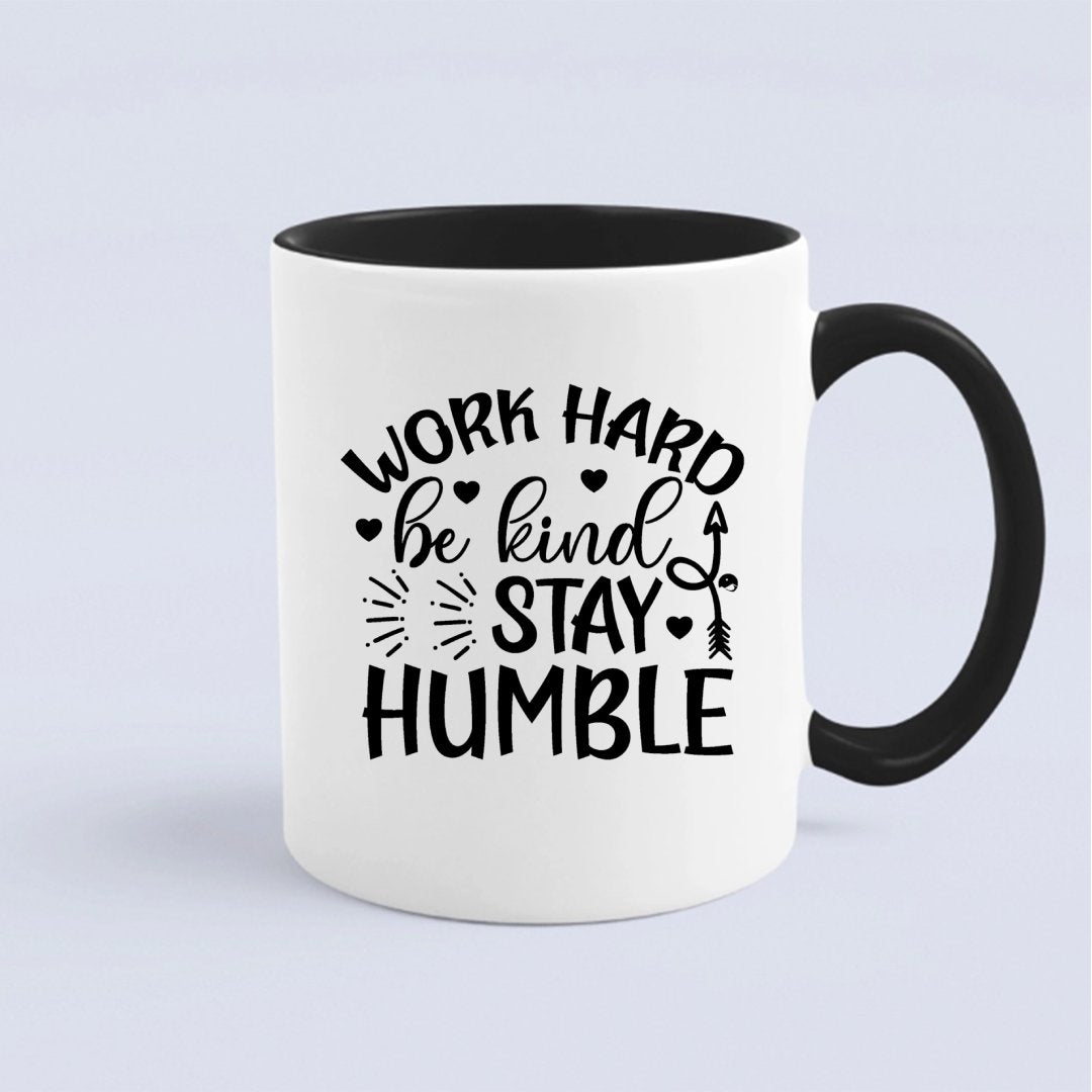 Kubek Work Hard Be Kind Stay Humble