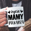 Kubki Piłkarskie Kubek Życie mamy piłkarza