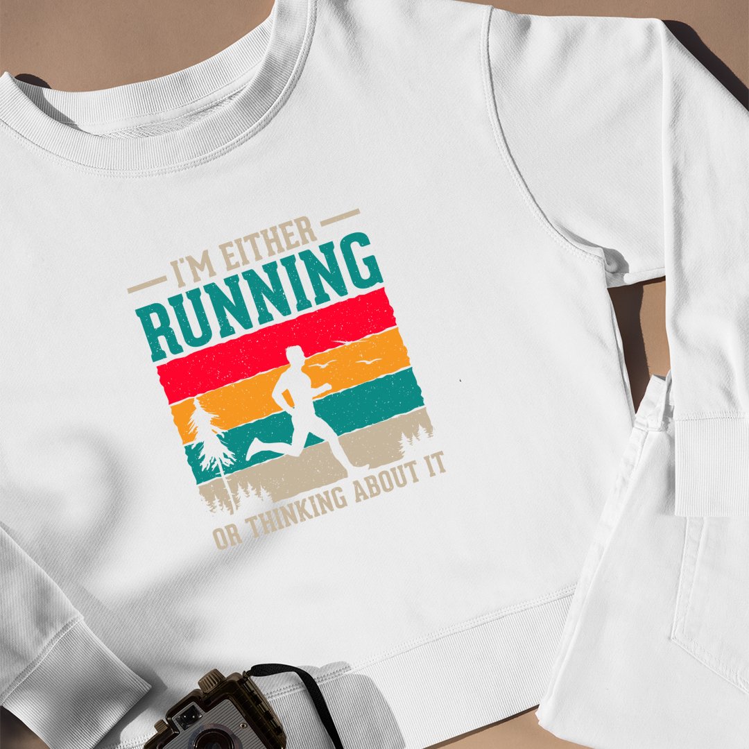 Bluza Unisex I'm Either Running Or Thinking About It