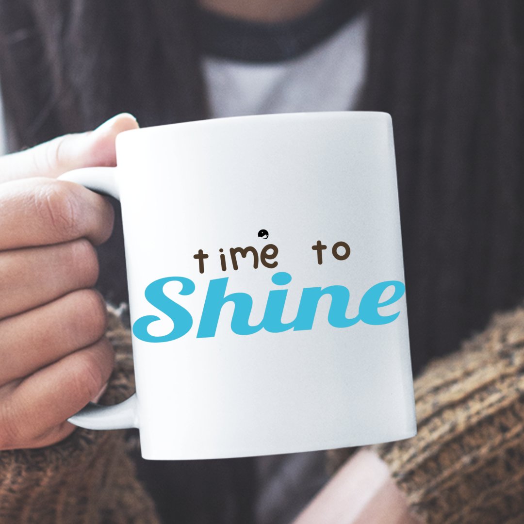 Kubek Z Śmiesznym Napisem Time To Shine