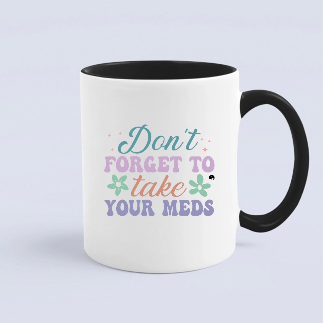 Kubek Don't Forget To Take Your Meds