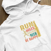 Bluza z kapturem Run Miles, Drink Beer, Be Happy