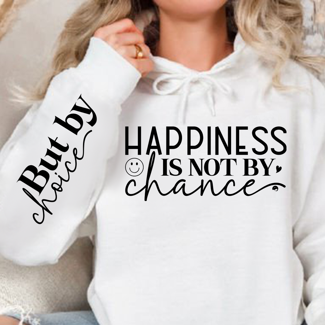 Bluza z kapturem Happiness Is Not By Chance