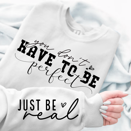 Bluza  You Don't Have To Be Perfect